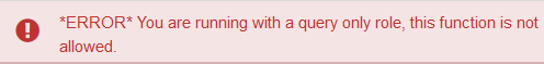 Query Only Role Error Message